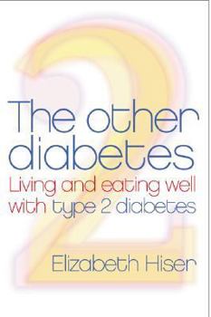 Paperback The Other Diabetes: Living and Eating Well with Type 2 Diabetes Book