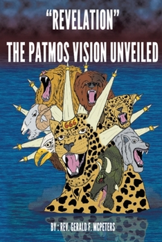Paperback "Revelation" The Patmos Vision Unveiled: New Edition Book