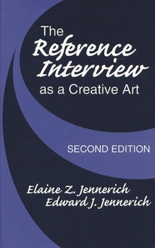 Hardcover The Reference Interview As a Creative Art Book