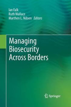 Paperback Managing Biosecurity Across Borders Book