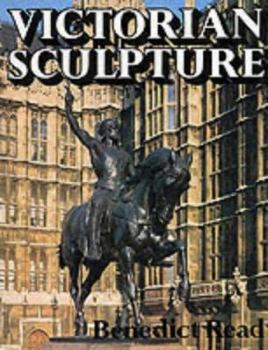 Paperback Victorian Sculpture (Paul Mellon Centre for Studies in Britis) Book