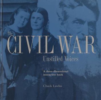 Hardcover The Civil War: Unstilled Voices Book