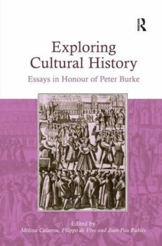 Hardcover Exploring Cultural History: Essays in Honour of Peter Burke Book
