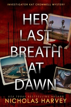 Son Dernier Souffle à l’Aube (Série de mystères de l'enquêtrice Kat Cromwell) (French Edition) - Book #2 of the Investigator Kat Cromwell Mystery