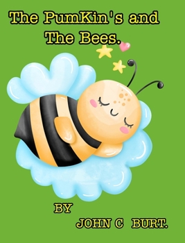 Hardcover The PumKin's and The Bee's. Book