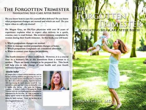 Paperback The Forgotten Trimester: Navigating Self-Care After Birth Book