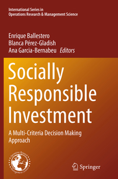 Socially Responsible Investment: A Multi-Criteria Decision Making Approach (International Series in Operations Research & Management Science)