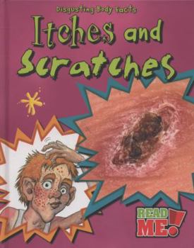 Itches and Scratches - Book  of the Disgusting Body Facts