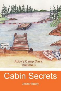 Cabin Secrets - Book #3 of the Abby's Camp Days