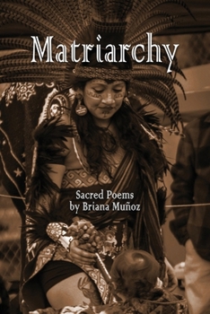 Paperback Matriarchy: Sacred Poems Book