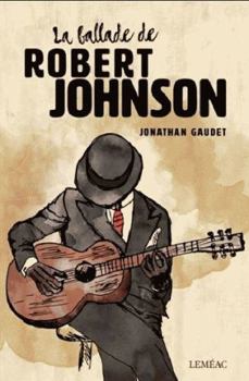Paperback La ballade de Robert Johnson [French] Book