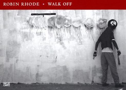 Hardcover Robin Rhode: Walk Off [German] Book