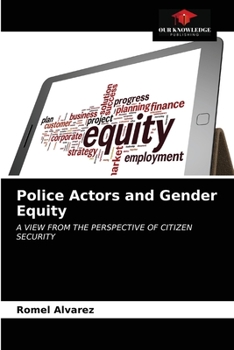 Paperback Police Actors and Gender Equity Book