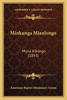 Paperback Minkunga Mianlongo: Muna Kikongo (1893) [Japanese] Book