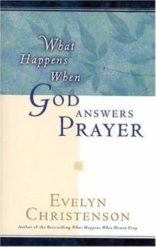 Paperback What Happens When God Answers Prayer Book