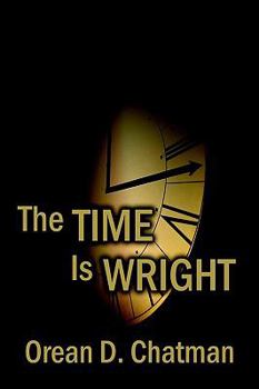 Paperback The Time Is Wright: A Crime Novel Book