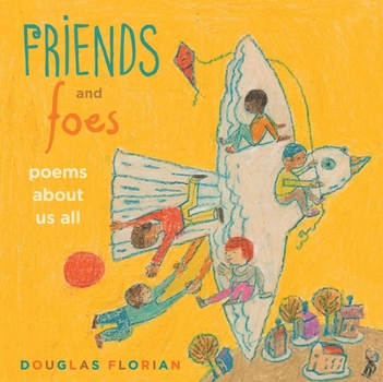 Hardcover Friends and Foes: Poems about Us All Book