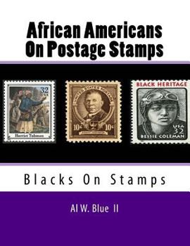 Paperback African Americans On Postage Stamps: Blacks On Stamps Book