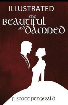 Paperback The Beautiful and the Damned Illustrated Book