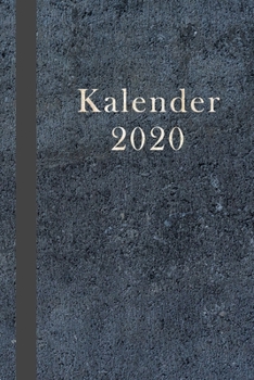 Kalender 2020: Terrminplaner 2020, | Wochenplaner 2020, |Taschenkalender 2020, | Terminkalender 2020,| Kalender 2020, | zum planen, organisieren und notieren (German Edition)