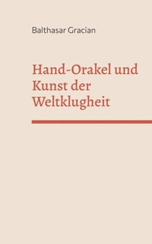 Paperback Hand-Orakel und kunst der Weltklugheit [German] Book