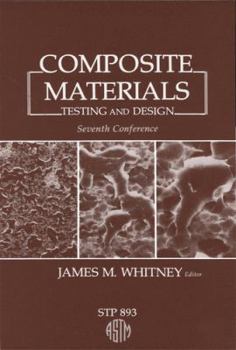 Hardcover Composite Materials: Testing and Design (ASTM SPECIAL TECHNICAL PUBLICATION, 893) Book
