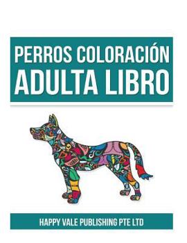 Paperback Perros Coloración Adulta Libro [Sotho] Book