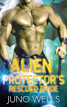 Paperback Alien Protector's Rescued Bride: A SciFi Alien Romance Book