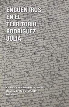 Encuentros en el territorio Rodríguez Juliá