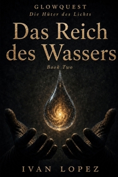 Paperback GlowQuest: Das Reich des Wassers: Book Two [German] Book