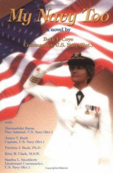 Paperback My Navy Too: A Political Novel Based on Real Life Experiences Book