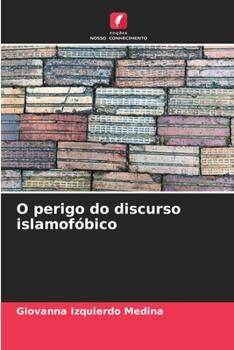 Paperback O perigo do discurso islamofóbico [Portuguese] Book