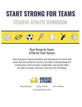Paperback Start Strong for Teams - Workbook: A Plan for Team Success Book