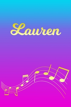 Paperback Lauren: Sheet Music Note Manuscript Notebook Paper - Pink Blue Gold Personalized Letter L Initial Custom First Name Cover - Mu Book