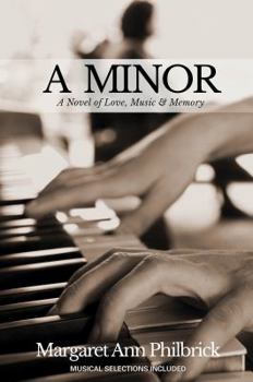 Paperback A Minor: A Novel of Love, Music & Memory Book