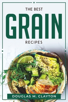 Paperback The Best Grain Recipes Book