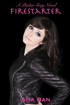 Paperback Firestarter: A Parker Grey Novel Book