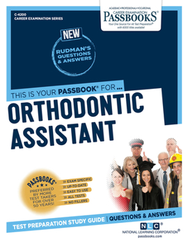 Paperback Orthodontic Assistant (C-4200): Passbooks Study Guidevolume 4200 Book