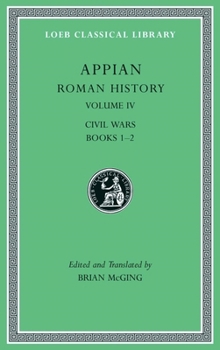 Hardcover Roman History, Volume IV: Civil Wars, Books 1-2 Book