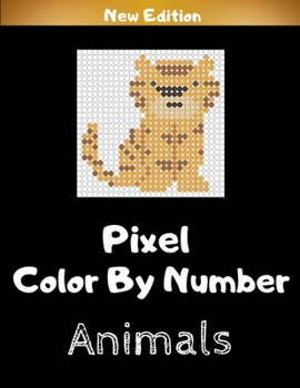 Paperback Pixel Color By Number Animals: Easy Pixel Coloring Book with Zoo Animals for Kids - Unique Funny Pixel Art Activity Book Gift for Birthday Christmas [Large Print] Book