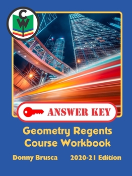 Paperback Answer Key: Geometry Regents Course Workbook: 2020-21 Edition Book