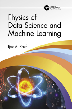 Paperback Physics of Data Science and Machine Learning Book
