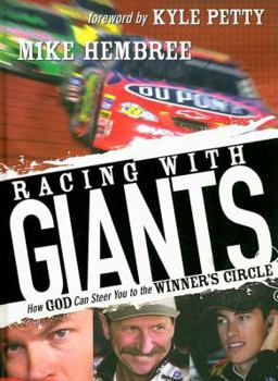 Hardcover Racing with Giants: How God Can Steer You to the Winner's Circle Book