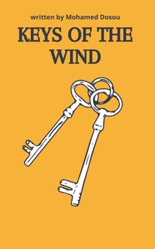 Paperback Keys of the Wind: The land remembers its people, even when they are forced to leave. Book