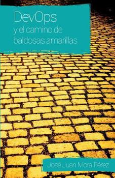 Paperback DevOps y el camino de baldosas amarillas [Spanish] Book
