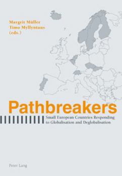 Paperback Pathbreakers: Small European Countries Responding to Globalisation and Deglobalisation Book