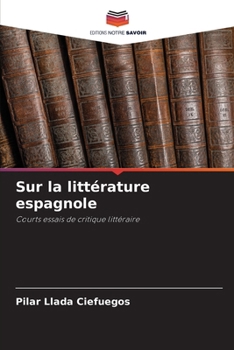 Paperback Sur la littérature espagnole [French] Book