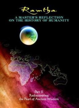 Hardcover Rediscovering the Pearl of Ancient Wisdom (A Master's Reflection on the History of Humanity, Part II) Book