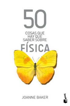 Paperback 50 Cosas Que Hay Que Saber Sobre Física / 50 Physics Ideas You Really Need to Know [Spanish] Book
