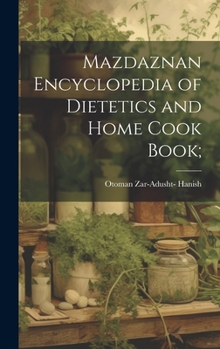 Hardcover Mazdaznan Encyclopedia of Dietetics and Home Cook Book; Book